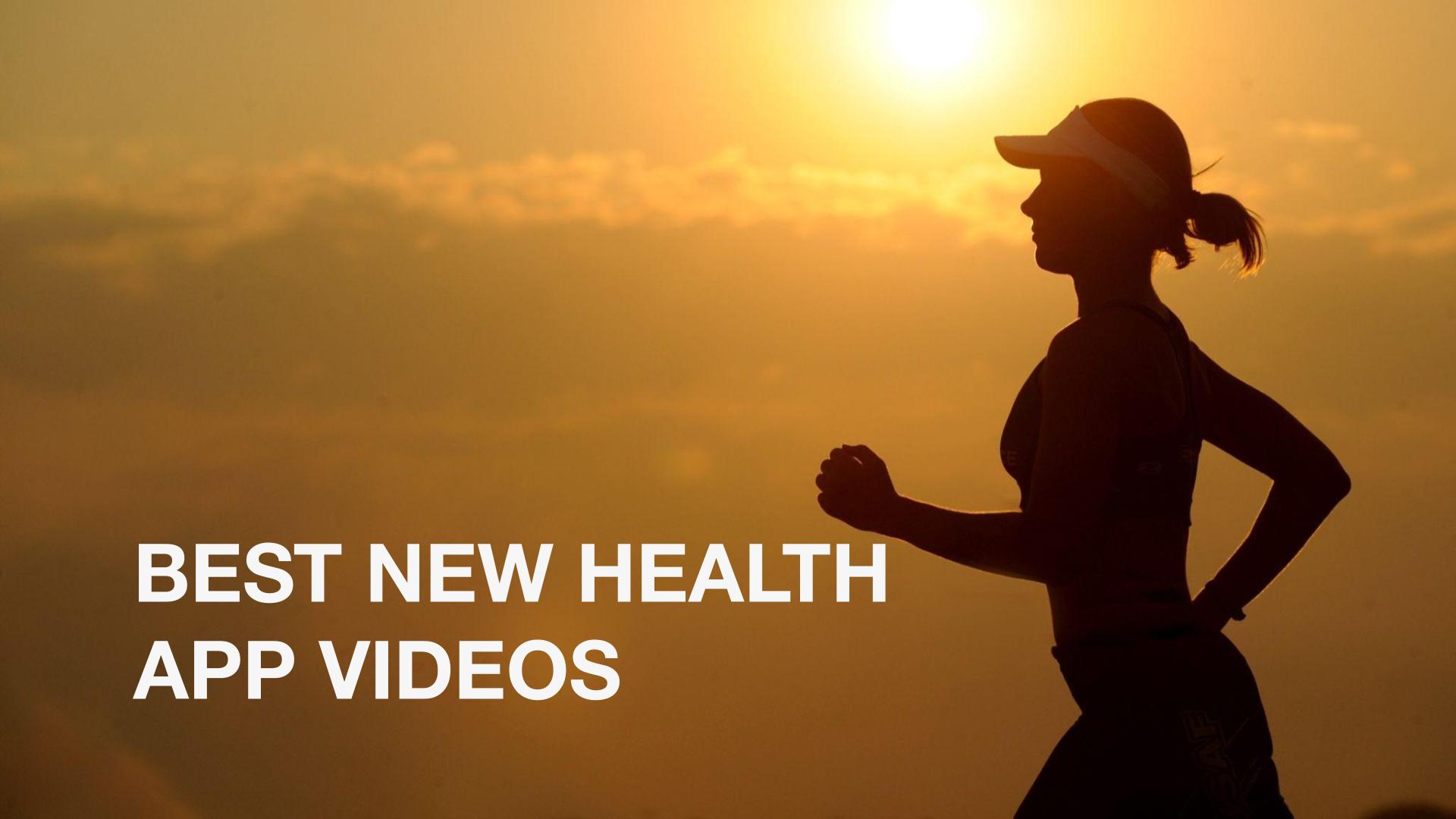 Best New Health App Videos