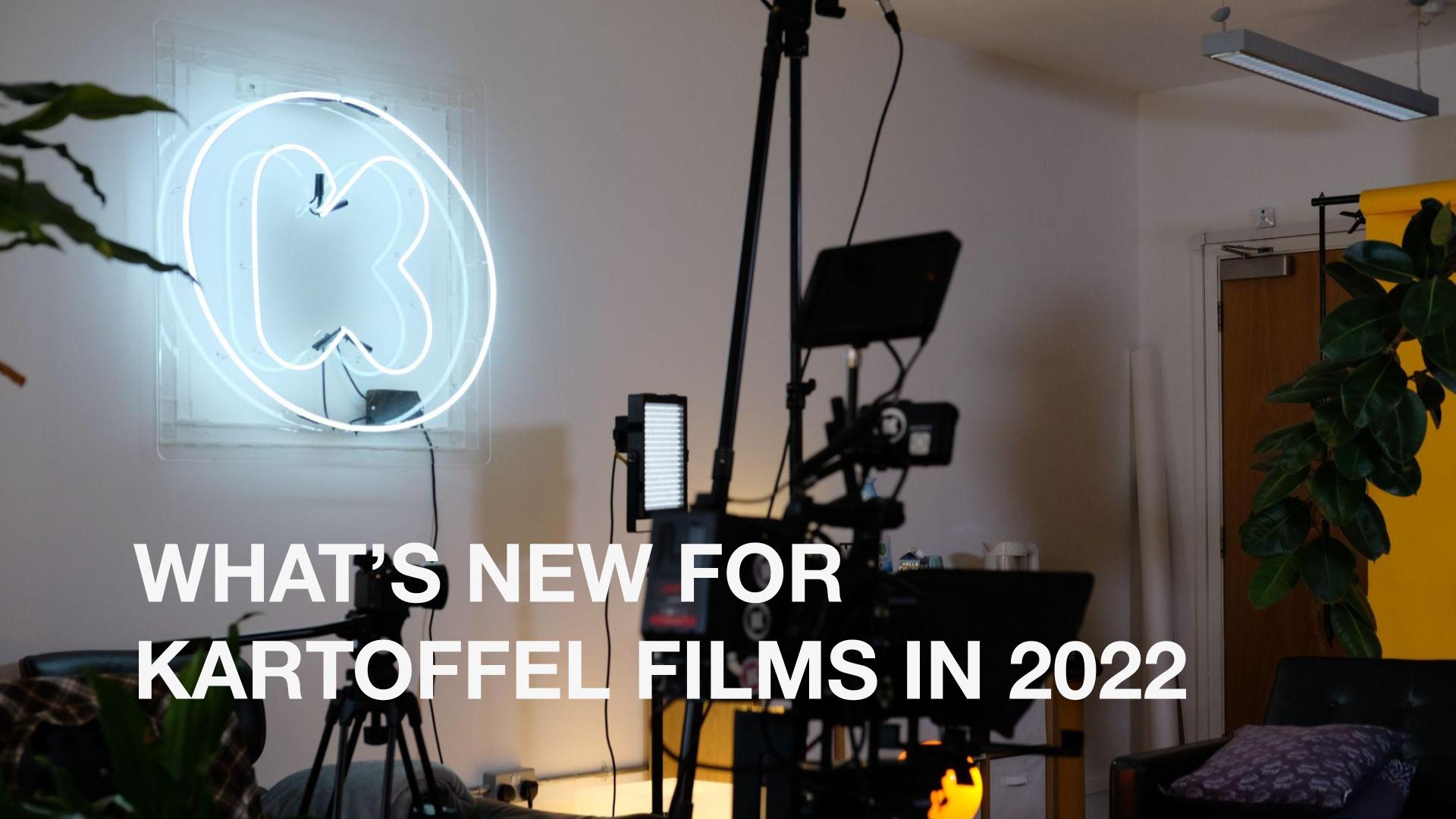 What's New For Kartoffel Films in 2022
