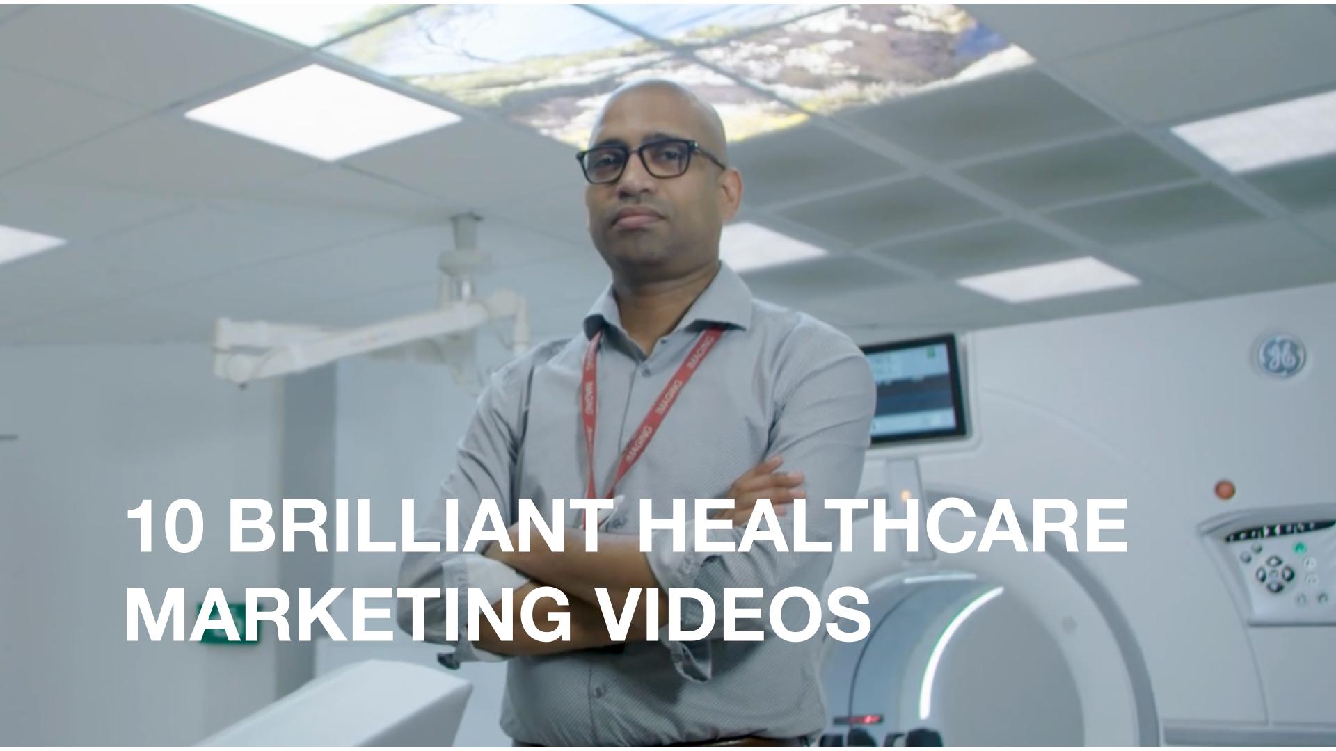 10 Brilliant healthcare marketing videos
